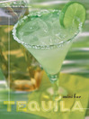 Mini Bar: Tequila (eBook): A Little Book of Big Drinks